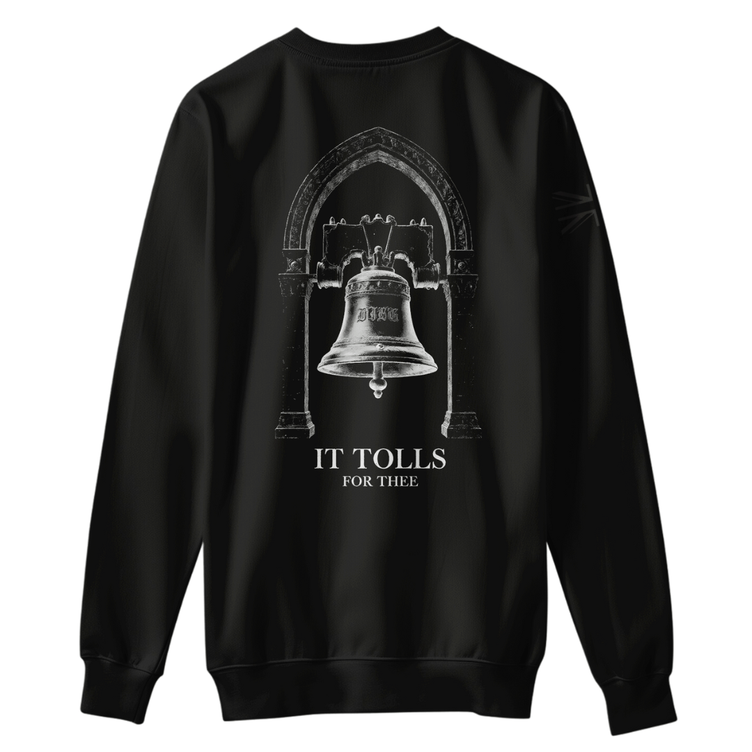 It Tolls For Thee Sweatshirt - HMG Clothing