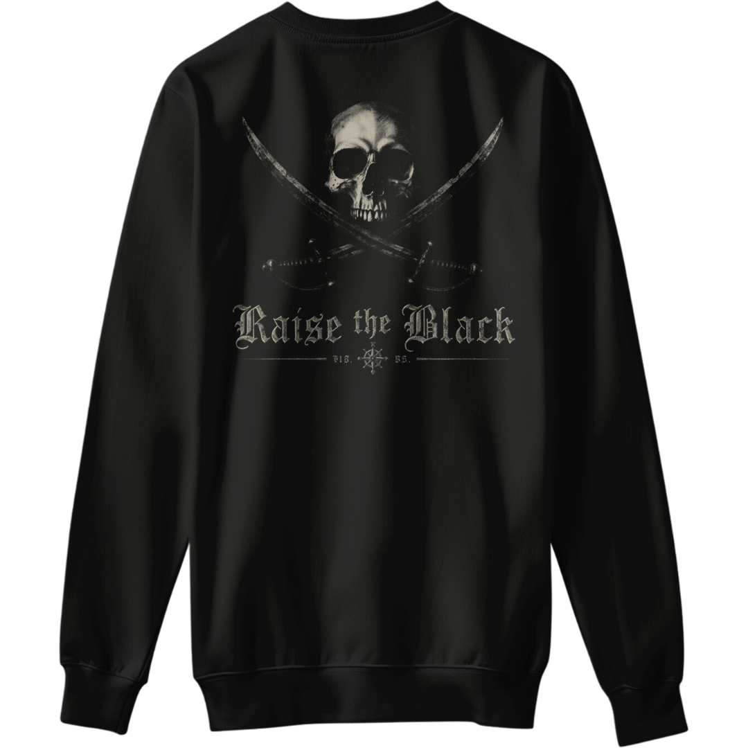 Raise The Black Sweatshirt - HMG Clothing