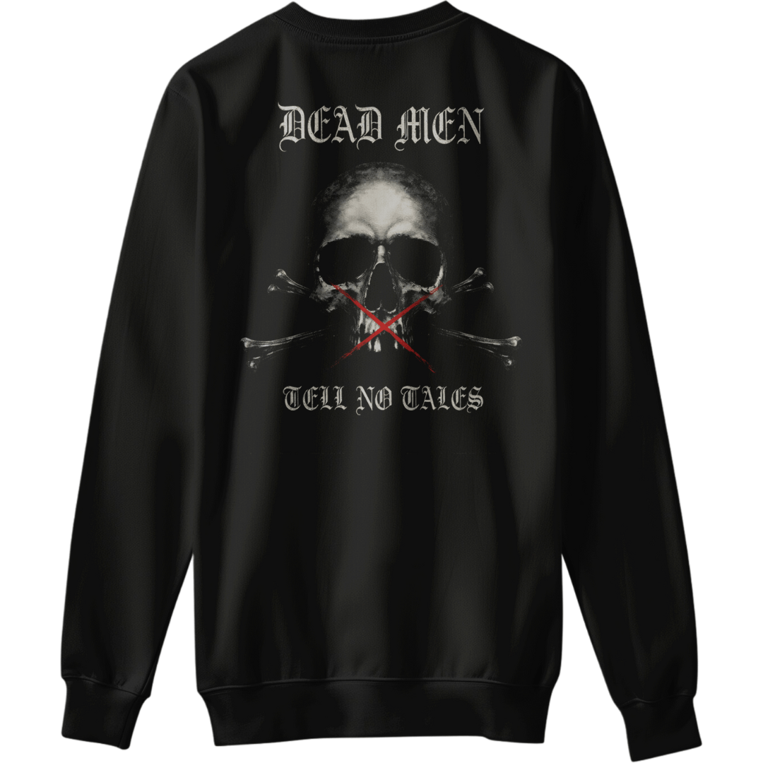 Tell No Tales Sweatshirt - HMG Clothing